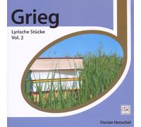 Henschel,Florian - Esprit-Edvard Grieg-Lyrische Stücke Vol.2