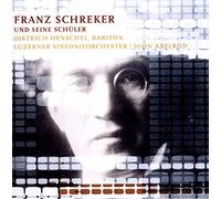 Henschel/Luzerner So - Franz Schreker: Und Siene Schuler