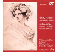 Hensel: Oratorium / Boulanger: Psalmen