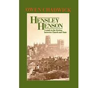 Hensley Henson: A Study in the Friction between Church and State