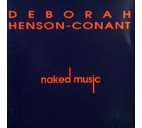 Henson-Conant,Deborah - Naked Music