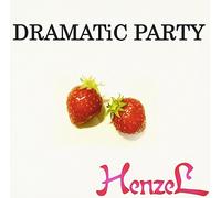 Henzel - Dramatic Party [Ltd. Release]