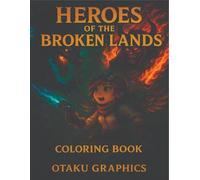 Heores of the Broken Lands: Coloring Book