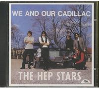 Hep Stars - We and Our Cadillac