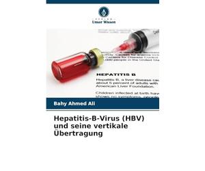 Hepatitis-B-Virus (HBV) und seine vertikale Übertragung