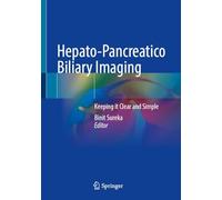 Hepato-Pancreatico Biliary Imaging: Keeping it Clear and Simple