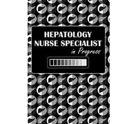 HEPATOLOGY NURSE SPECIALIST in Progress: Liver Vector Background, Dotted & Lined Notebook, Dot Grid and Ruled Journal, Dual Diary for Writing / Note ... Gifts for Men, Women, Students, Nursing Team