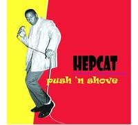 Hepcat - Push 'n' Shove