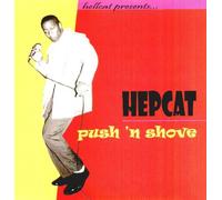 Hepcat - Push 'n' Shove [VINYL]