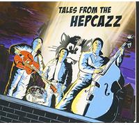 Hepcazz - Tales From the Hepcazz