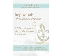 Hephzibah: From Forsaken To Favored: 5-Week Women's Small Group Study Series