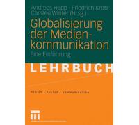 Hepp - Globalisierung der Medienkommunikation Eine Einfhrung - New - X555z