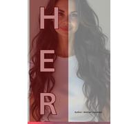 HER: After the tides of Sand Castles, she rises. HER is a story of courage, self-love, and the quiet strength to rebuild life and embrace love again.