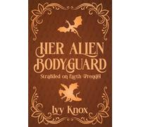 Her Alien Bodyguard (Discreet Cover): 0 (Stranded on Earth)