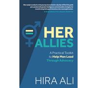 HER ALLIES: A Practical Toolkit to Help Men Lead Through Advocacy
