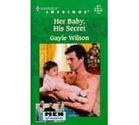 Her Baby, His Secret (Intrigue S.)