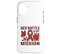 Her Battle Is My Mission Case for iPhone 16