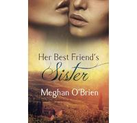 Her Best Friend's Sister