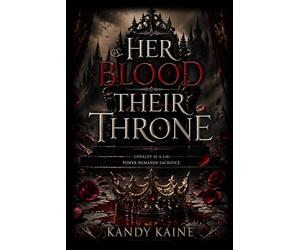 Her Blood Their Throne