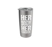 Her Body Her Choice Feminist Women's Rights Stainless Steel Insulated Tumbler