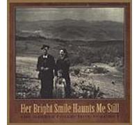 Her Bright Smile Haunts Me Still (Warner Collection, Vol. 1) by Various Artists (2003-12-23)