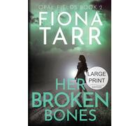 Her Broken Bones