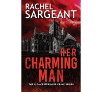 Her Charming Man: 2 (The Gloucestershire Crime Series)