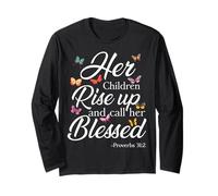 Her Children Rise Up Call Her Blessed Proverbs 31 2 Bible Long Sleeve T-Shirt