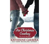 Her Christmas Cowboy (The Scott Brothers of Montana)