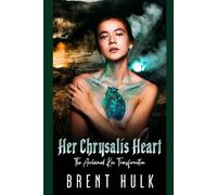 Her Chrysalis Heart: The Acclaimed Kin Transformation