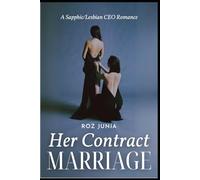 Her Contract Marriage: A Sapphic/Lesbian CEO Romance