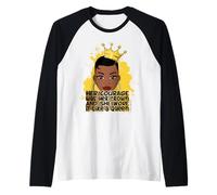 Her Courage was her Crown& she wore it Like a Crown Queen Raglan Baseball Tee