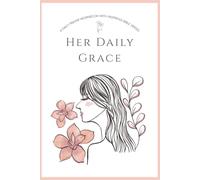 Her Daily Grace: A Daily Prayer Workbook with Inspiring Bible Verses
