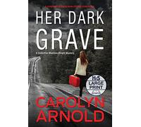 Her Dark Grave: A completely gripping bone-chilling crime thriller: 12 (Detective Madison Knight)