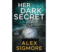 Her Dark Secret (Ivy Bishop Mystery Thriller)