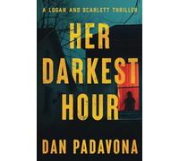 Her Darkest Hour (A Scarlett and Logan FBI Serial Killer Thriller)