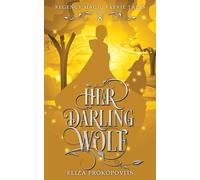Her Darling Wolf: 8 (Regency Magic Faerie Tales)