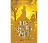 Her Darling Wolf (Regency Magic Faerie Tales)