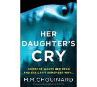 Her Daughter's Cry: An absolutely gripping crime thriller (Detective Jo Fournier)