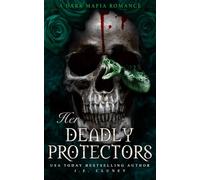 Her Deadly Protectors: A Dark Mafia rescue why choose romance