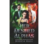 Her Desired Alphas: Dark Page Edition (FATED SERIES)