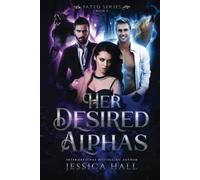 Her Desired Alphas (FATED SERIES)