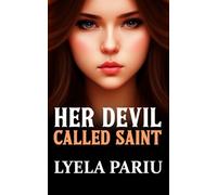 Her Devil Called Saint: A Short and Dark Erotic Fantasy Romance