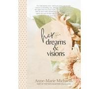 Her ... Dreams & Visions (Faith In Action)