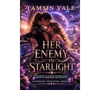 HER ENEMY IN STARLIGHT: An Enemies-to-Lovers Sapphic Space Romance of Obsession and Betrayal: 1 (VOIDHEART PROTOCOL SERIES: A Dark Sapphic Space Opera Romance)