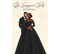 Her Engagement Day: A Keepsake Journal to Document Your Proposal,Love Story and Engagement for Brides to Be