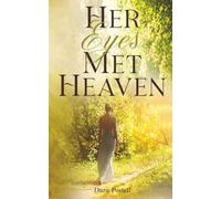 Her Eyes Met Heaven: Large Print Edition (Heaven Saw Her)