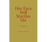 Her Face Still Startles Me: Poems and Short Stories 1959-1970