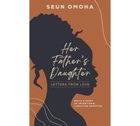 Her Father's Daughter: Letters From Love