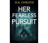 Her Fearless Pursuit: 13 (Martina Monroe Crime Thriller)